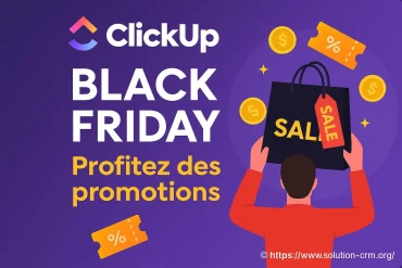 Clickup black friday : profitez des promotions exclusives pour votre gestion de projet