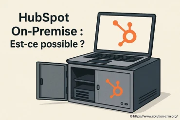Hubspot on premise : est-ce possible d'héberger le CRM en interne ?