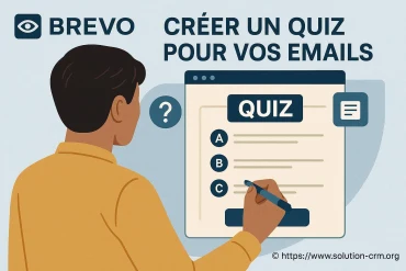 Brevo : comment créer un quiz efficace pour vos emails
