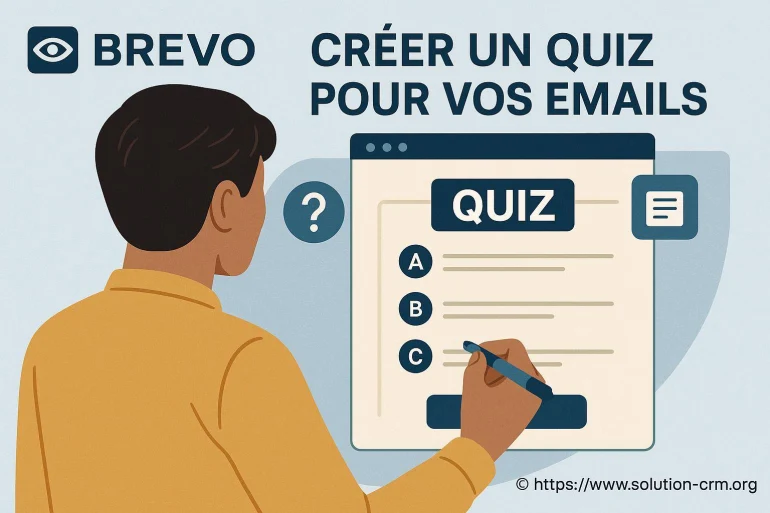 Brevo : comment créer un quiz efficace pour vos emails