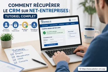 Comment récupérer le CRM sur Net-entreprises : tutoriel complet ?