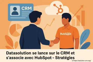 Datasolution lance une nouvelle offre crm en partenariat avec Hubspot