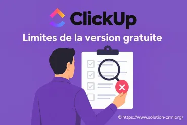 Clickup : quelles sont les limites de la version gratuite