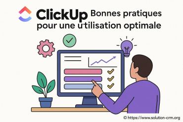 Clickup : bonnes pratiques pour une utilisation optimale au quotidien