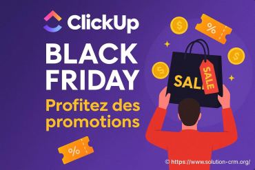 Clickup black friday : profitez des promotions exclusives pour votre gestion de projet