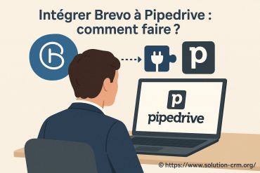 Intégrer brevo à pipedrive : comment réussir la connexion facilement ?