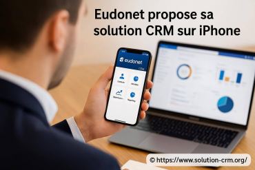 Eudonet lance sa solution crm sur iphone pour les commerciaux