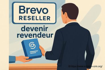 Brevo reseller : comment devenir revendeur et réussir