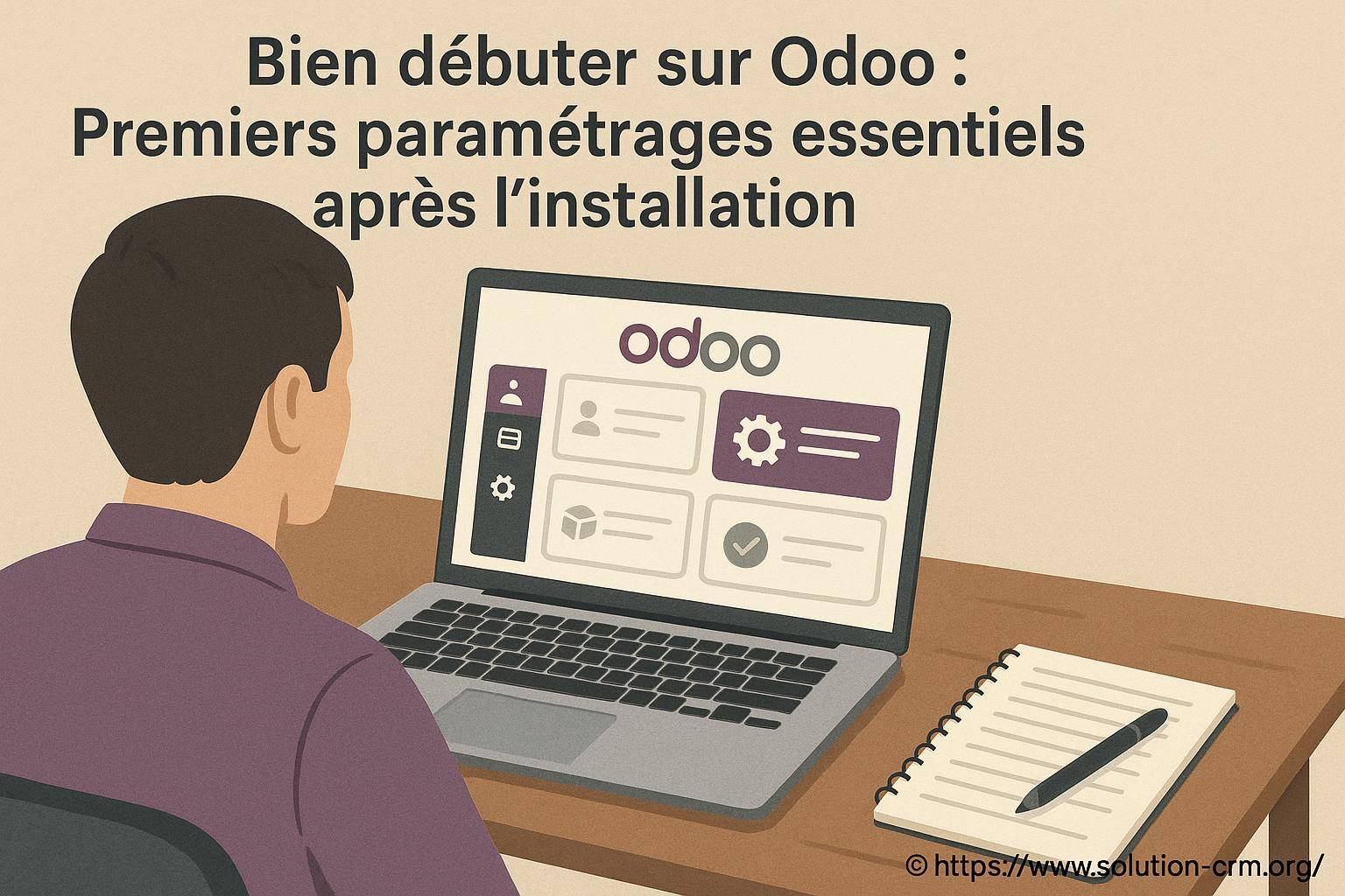 Bien débuter sur Odoo : quels premiers paramétrages réaliser après l’installation ?
