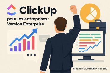 Clickup pour les entreprises : pourquoi choisir la version enterprise