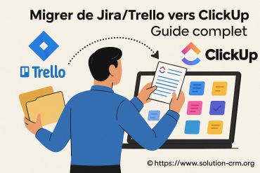 Migrer de Jira et Trello vers ClickUp : guide complet pour réussir