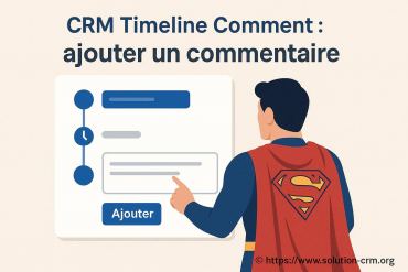Crm timeline comment ajouter un commentaire efficacement