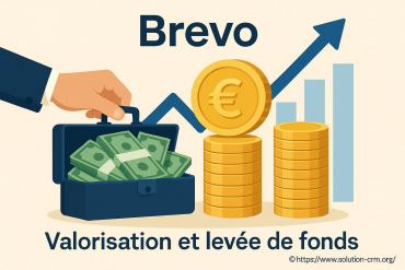 Brevo : comment sa valorisation impacte sa levée de fonds