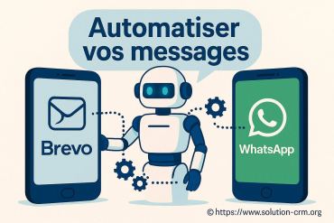 Brevo et whatsapp : comment automatiser efficacement vos messages