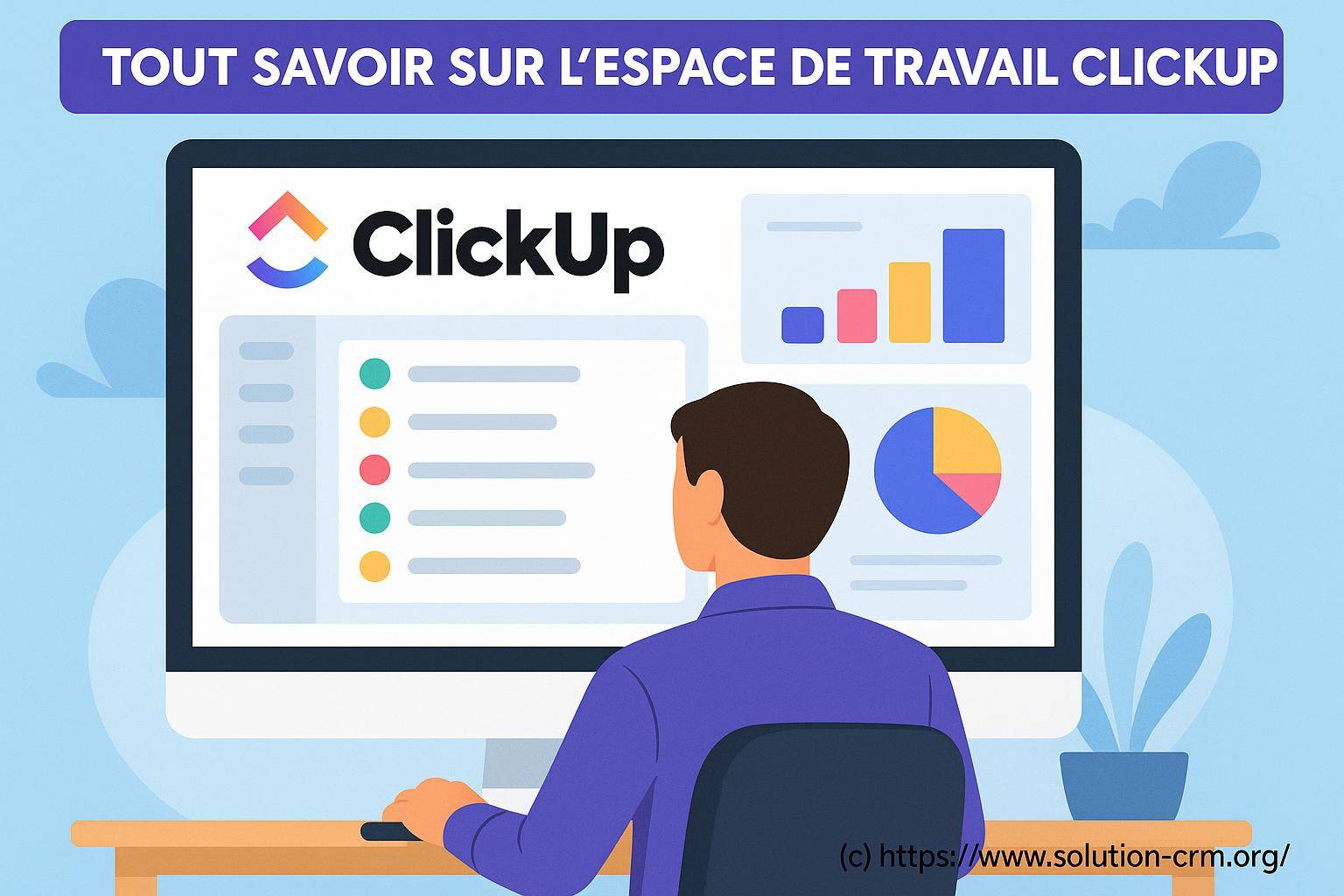 Tout savoir sur l'espace de travail clickup : guide complet