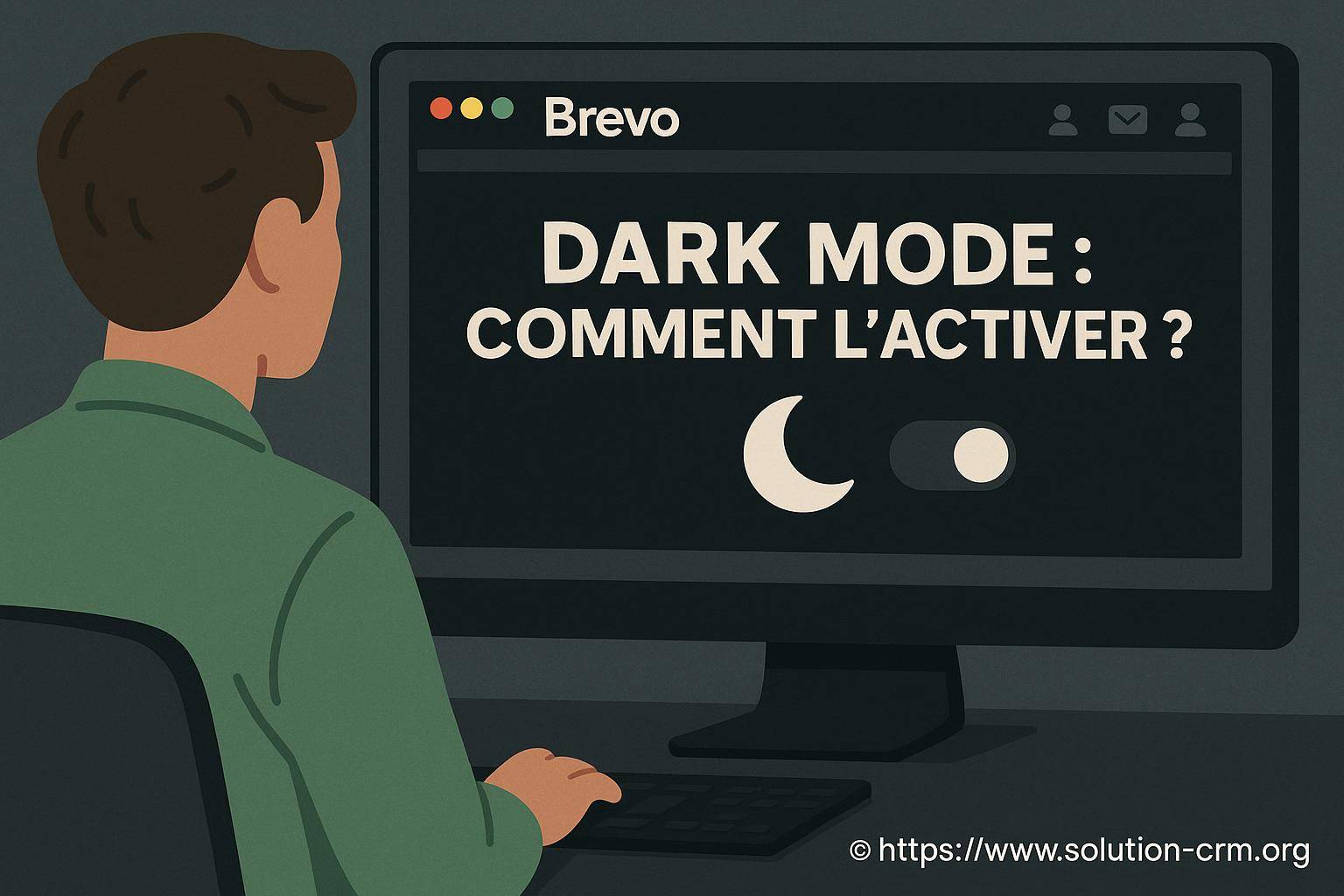 Brevo : comment activer le dark mode facilement ?