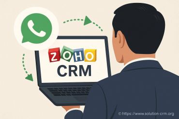 Intégration de WhatsApp à Zoho CRM : comment optimiser votre gestion client