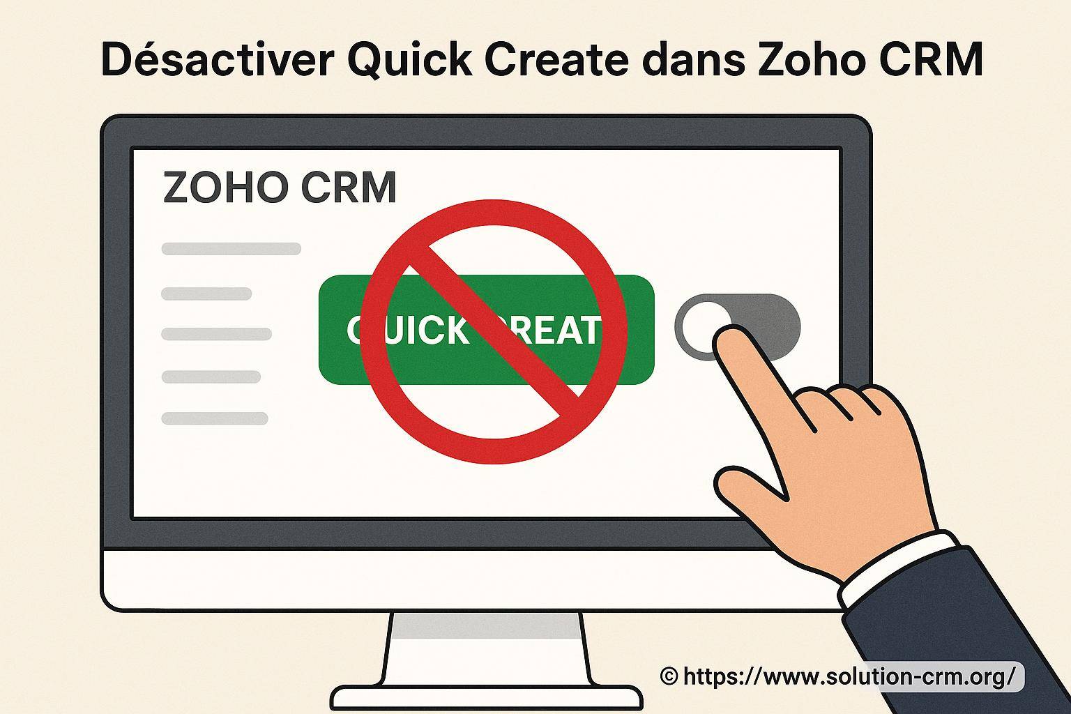 Désactiver quick create dans zoho crm : comment faire facilement