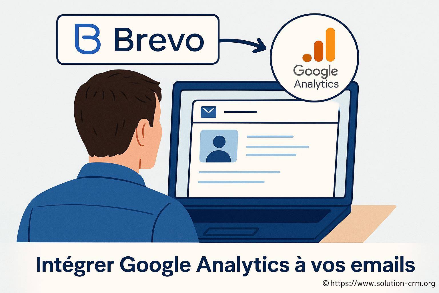 Brevo : comment intégrer google analytics à vos emails facilement