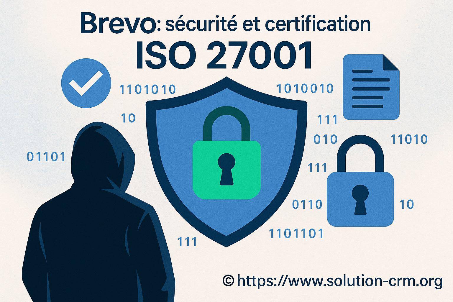 Brevo : comment la certification iso 27001 garantit la sécurité de vos données
