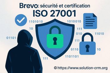 Brevo : comment la certification iso 27001 garantit la sécurité de vos données