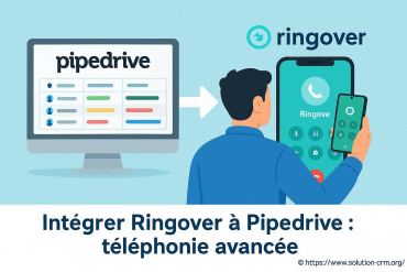 Intégrer ringover à pipedrive pour une téléphonie avancée efficace