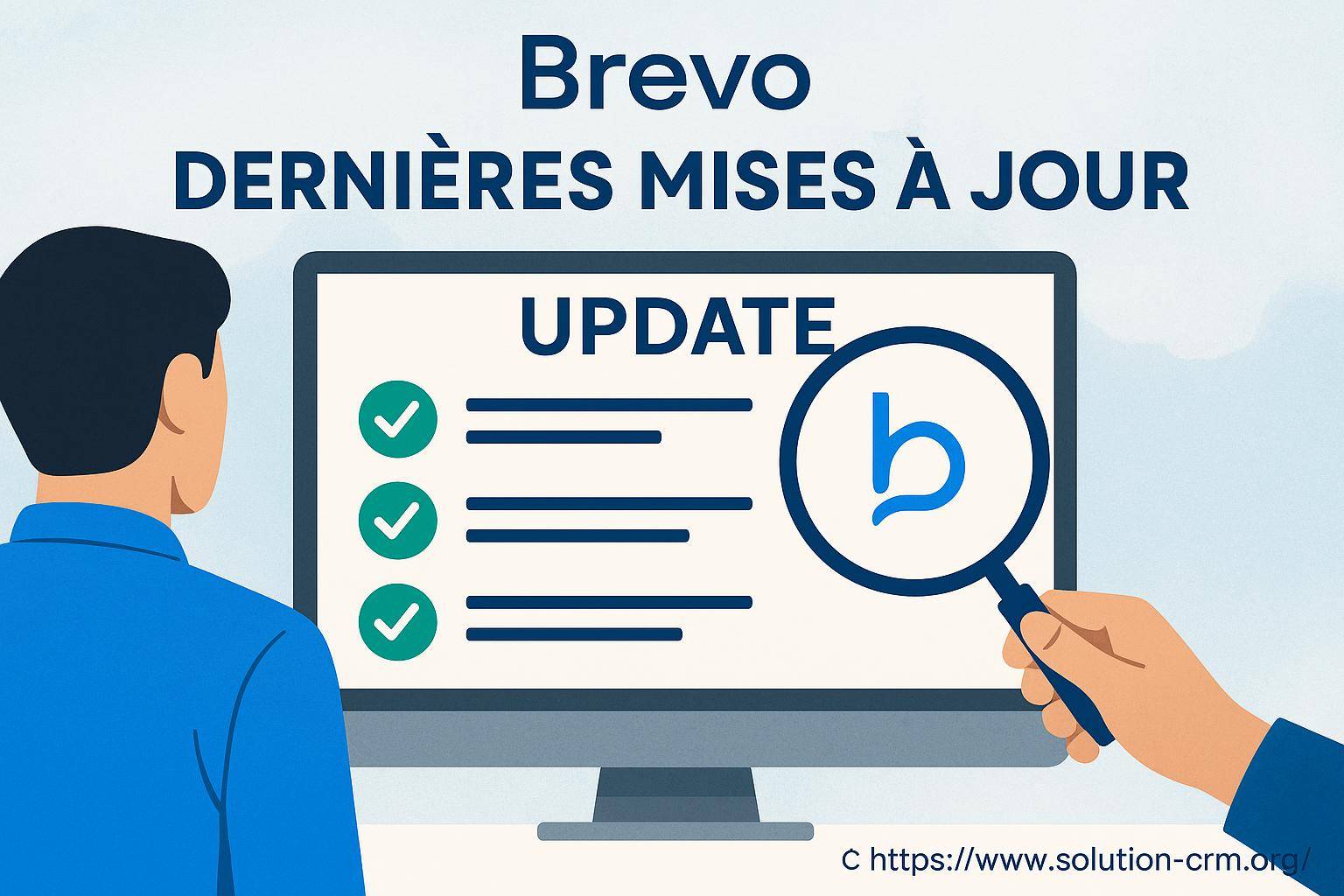 Brevo : quelles sont les dernières mises à jour à connaître