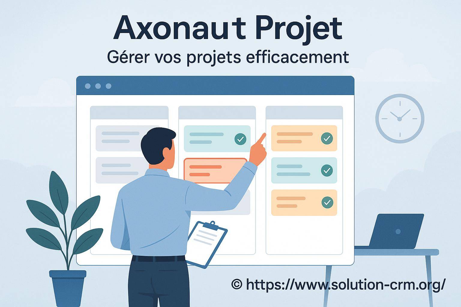 Axonaut projet : comment gérer vos projets efficacement
