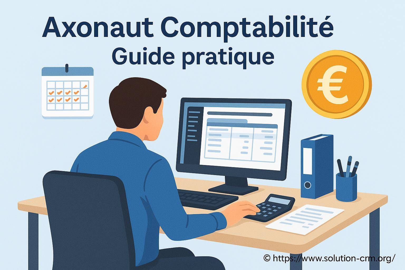 Axonaut comptabilité : guide pratique pour bien gérer vos finances